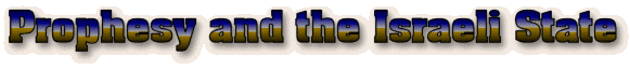 Prophesy and the Israeli State