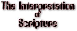 The Interpretation of Scripture