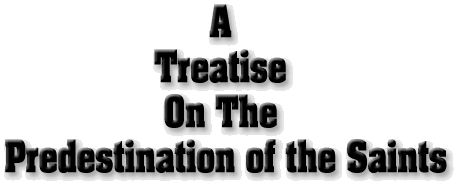 A Treatise on the Predestination of the Saints